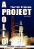 Project Apollo: TheTest Program by Robert Godwin (Pocket Space Guide)